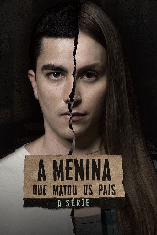 A Menina que Matou os Pais: A Série