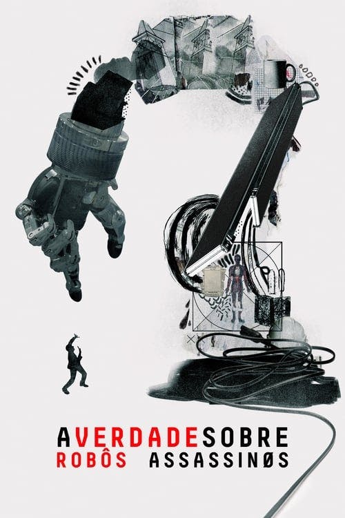 A Verdade Sobre Robôs Assassinos poster