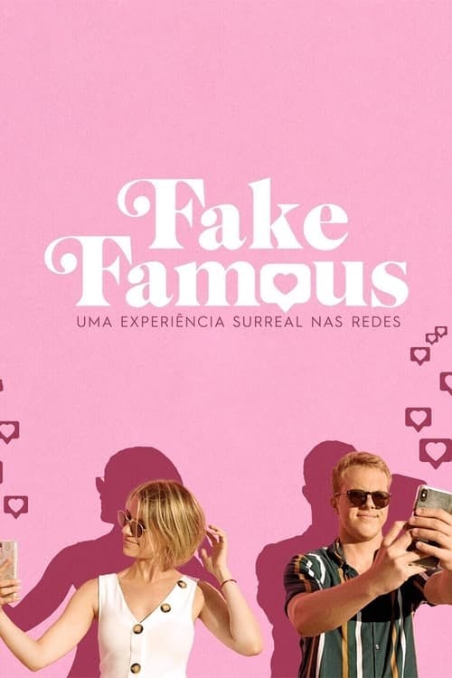 Fake Famous: Uma Experiência Surreal nas Redes poster