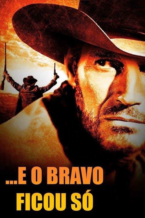 ...E o Bravo Ficou Só poster