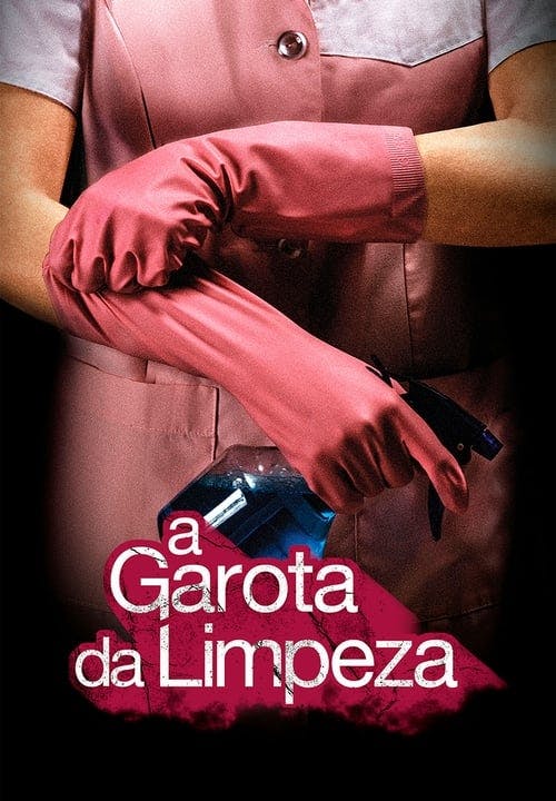 Assistir A Garota da Limpeza Online em HD