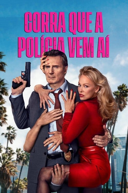 Corra Que a Polícia Vem Aí! poster