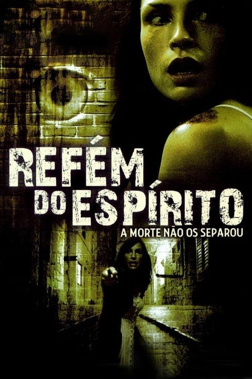 Refém do Espírito poster