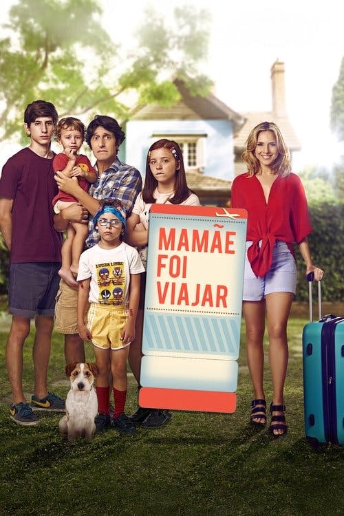 Mamãe Foi Viajar poster