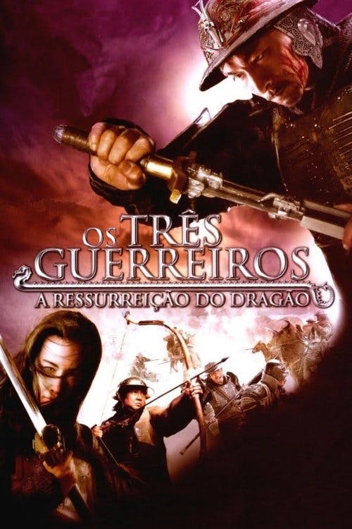 Os Três Guerreiros - A Ressurreição do Dragão poster