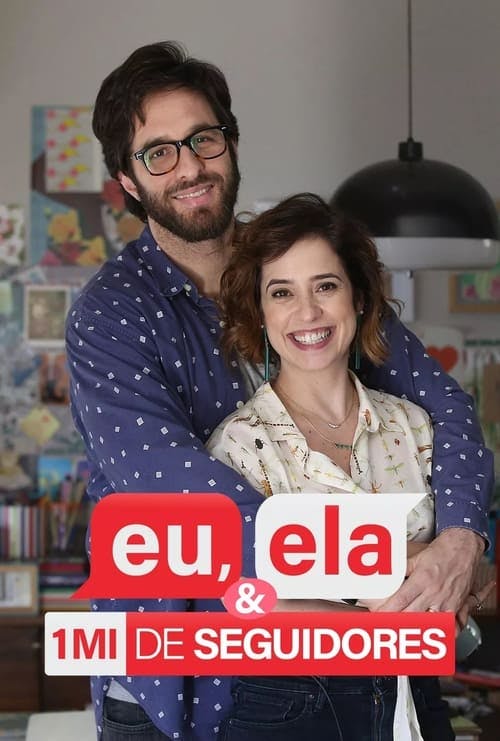 Assistir Eu, Ela e Um Milhão de Seguidores Online