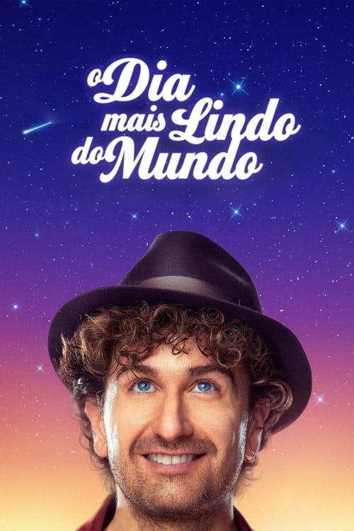 O Dia Mais Lindo do Mundo poster