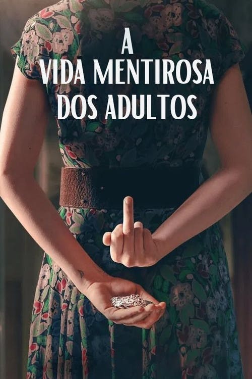 A Vida Mentirosa dos Adultos poster