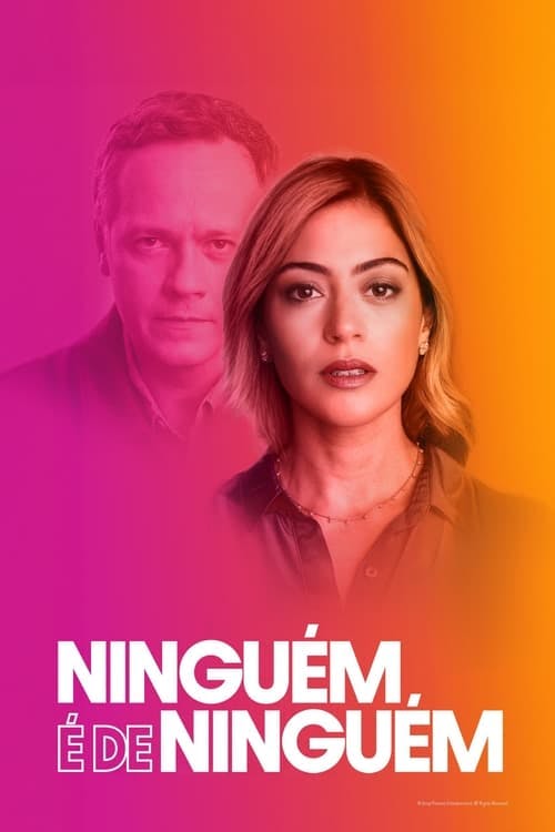 Ninguém é de Ninguém poster