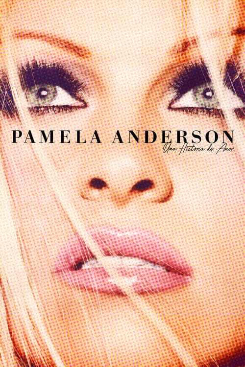 Pamela Anderson - Uma História de Amor poster