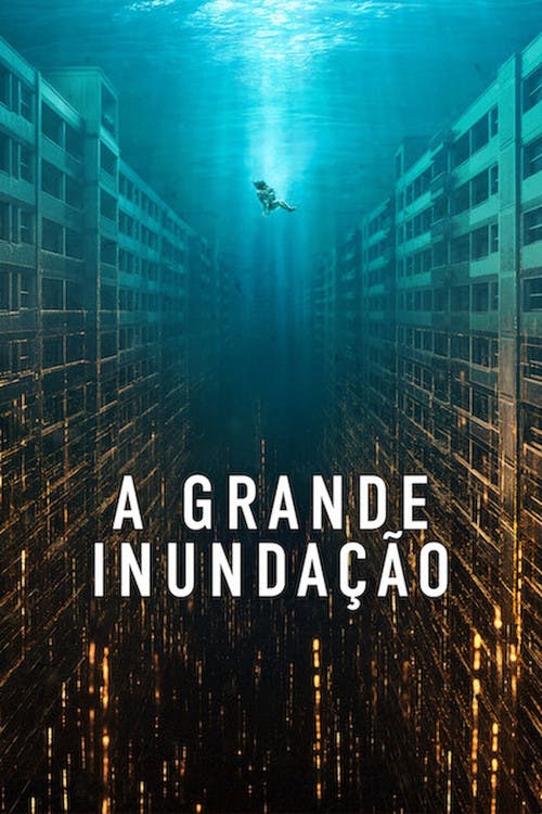A Grande Inundação poster