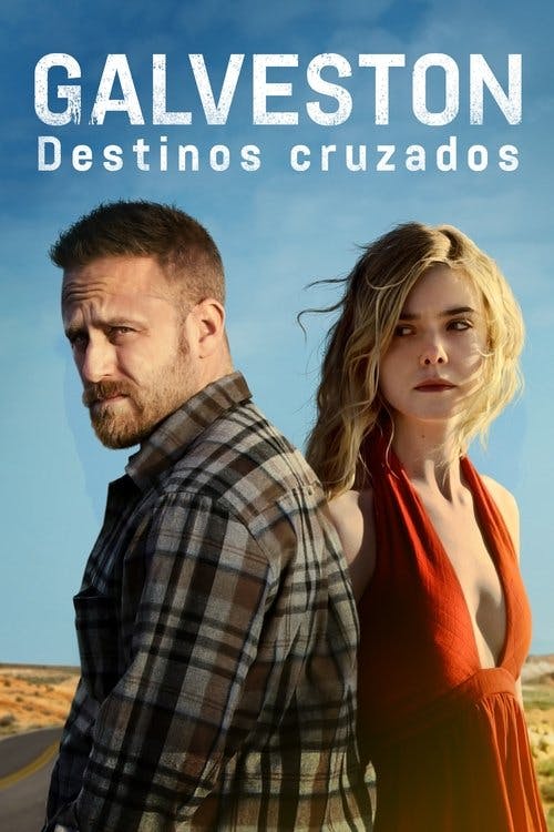 Galveston: Destinos Cruzados poster