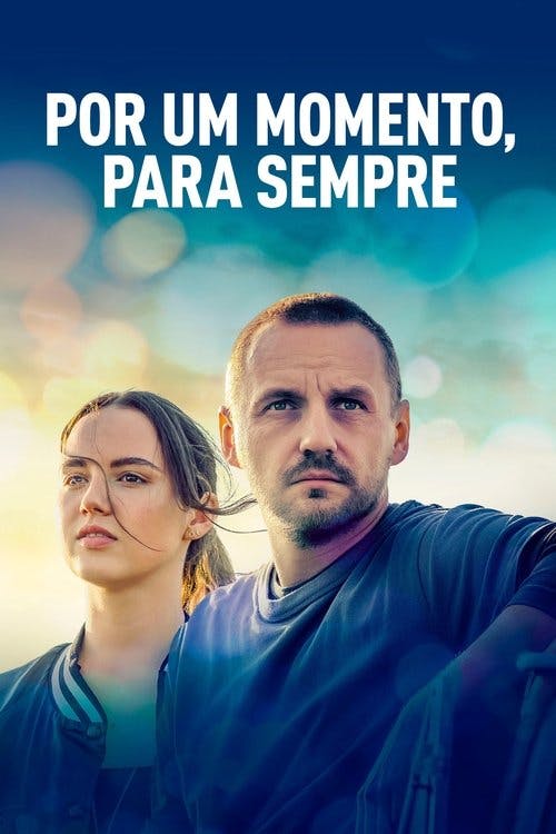 Por um Momento, Para Sempre poster