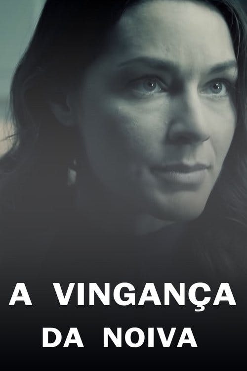 A Vingança da Noiva poster