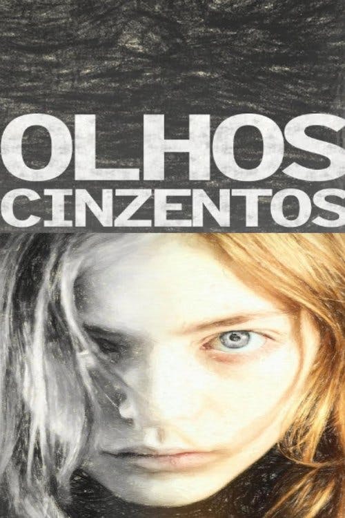 Olhos Cinzentos poster