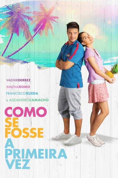 Como Se Fosse a Primeira Vez poster