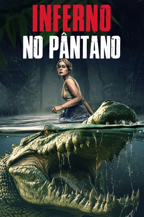 Inferno no Pântano poster
