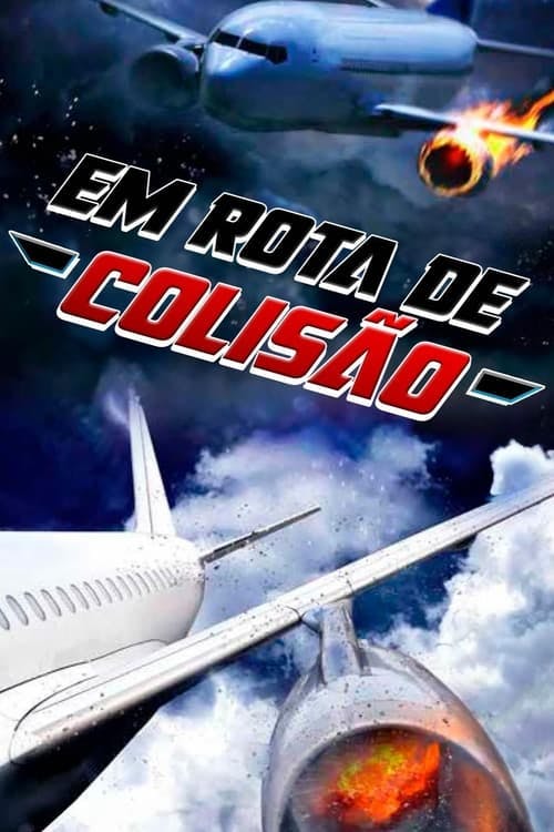 Em Rota de Colisão poster
