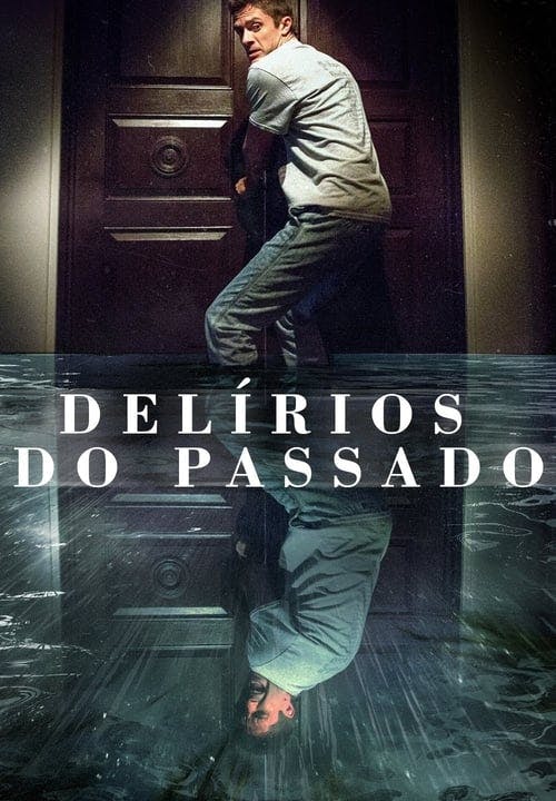 Delírios do Passado poster
