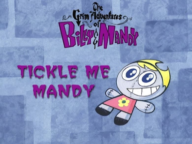 Assistir As Terríveis Aventuras de Billy e Mandy Temporada 1 Episódio 21 Online em HD