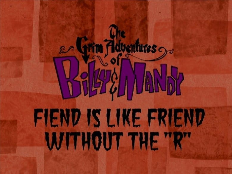 Assistir As Terríveis Aventuras de Billy e Mandy Temporada 1 Episódio 7 Online em HD