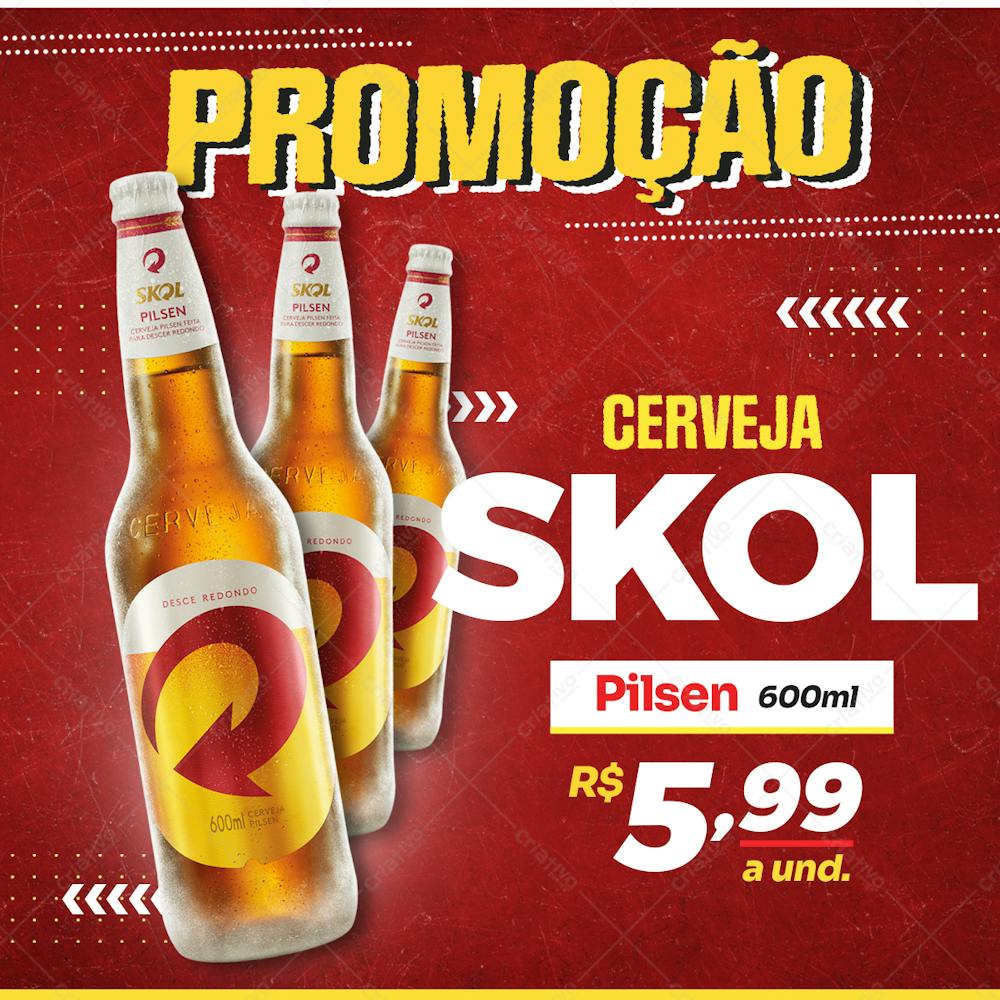 Cerveja Skol Pilsen - Promoção