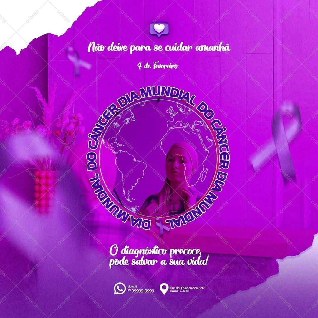 Post para Redes Sociais Dia Mundial do Câncer PSD Editável