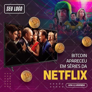 Feed bitcoin apareceu em séries da netflix psd