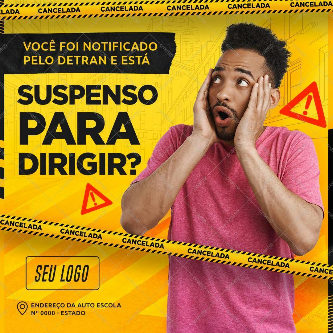 Post para Redes Sociais Suspensão CNH PSD Editável