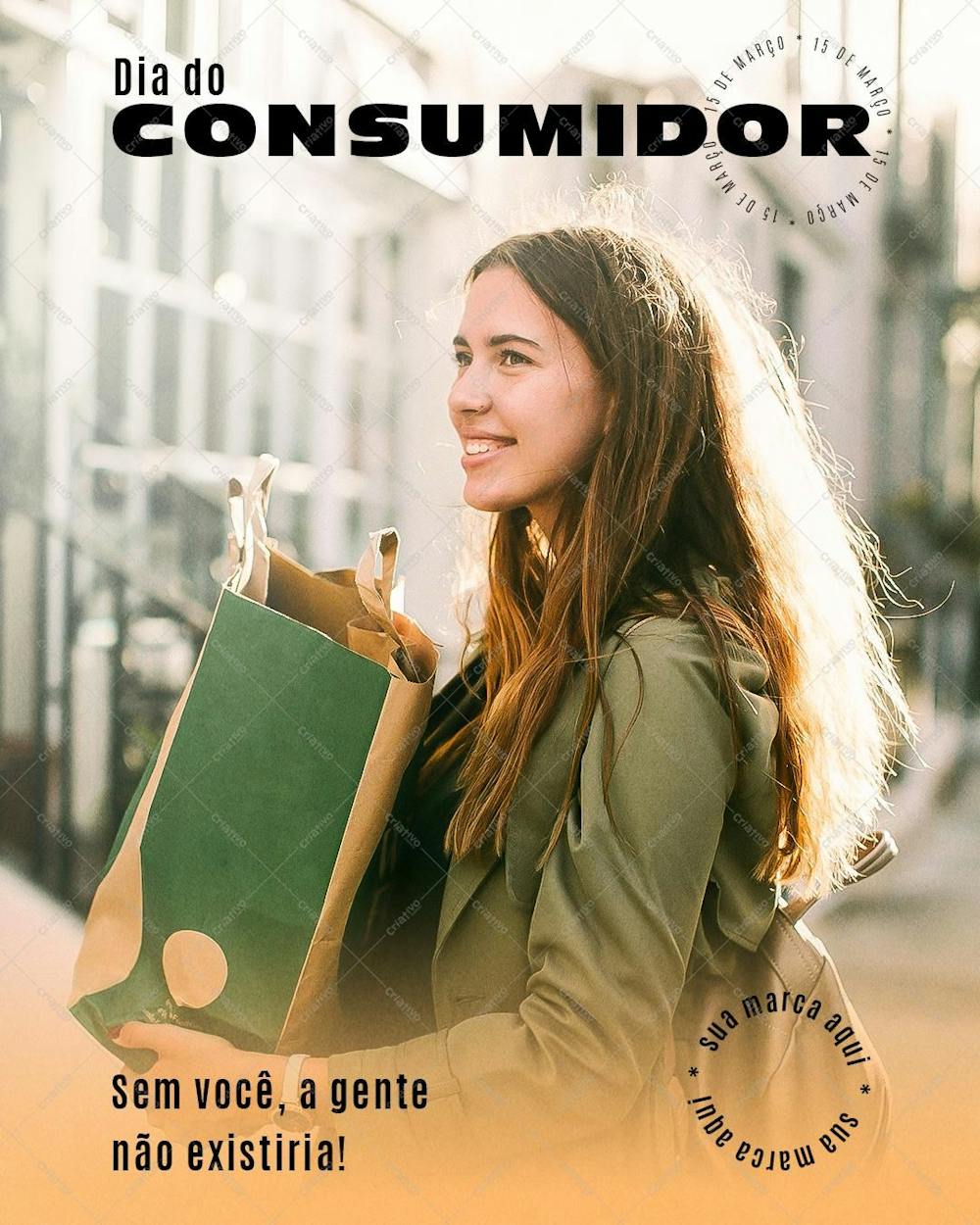 Dia Do Consumidor - Sem Você A Gente Não Existiria! , arte editável, imagens inclusas, PSD