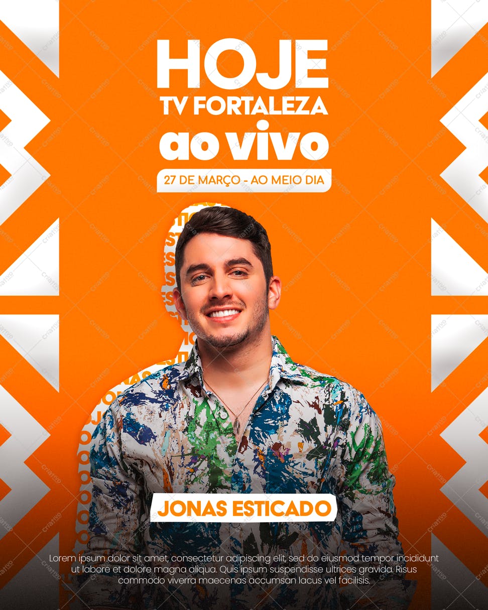 Flyer para TV Fortaleza com Jonas Esticado PSD Editável