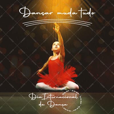 Dia Internacional Da Dança , arte editável, imagens inclusas, PSD