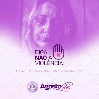 Post agosto lilás diga não a violência contra a mulher