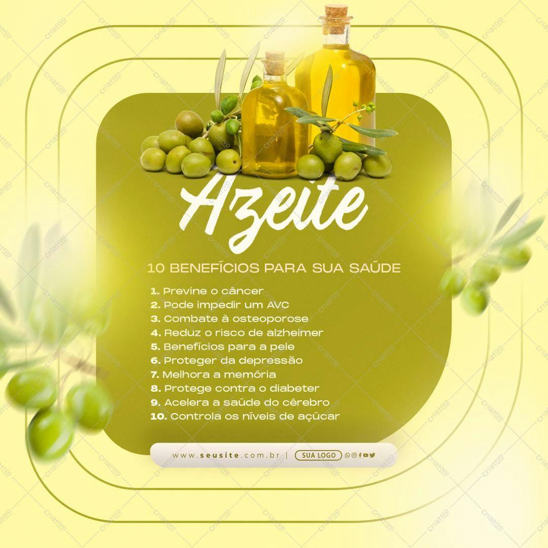 Post para Redes Sociais Benefícios do Azeite PSD Editável