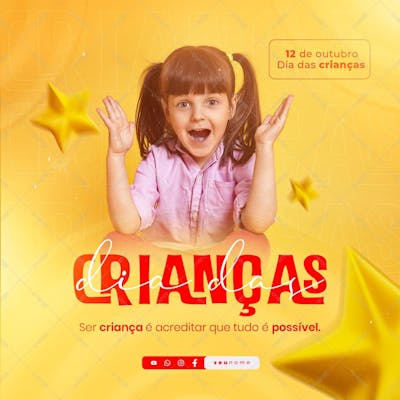 Ser Criança É Acreditar Que Tudo É Possível 12 De Outubro