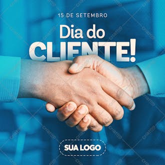 Dia do cliente 15 de setembro feed negocio fechado