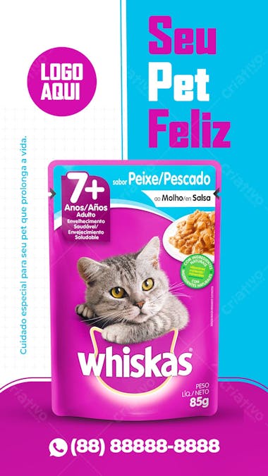 Stories seu pet feliz rações wiskas petshop social media psd editável