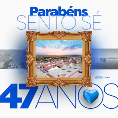 Feed aniversário cidade sento sé 47 anos