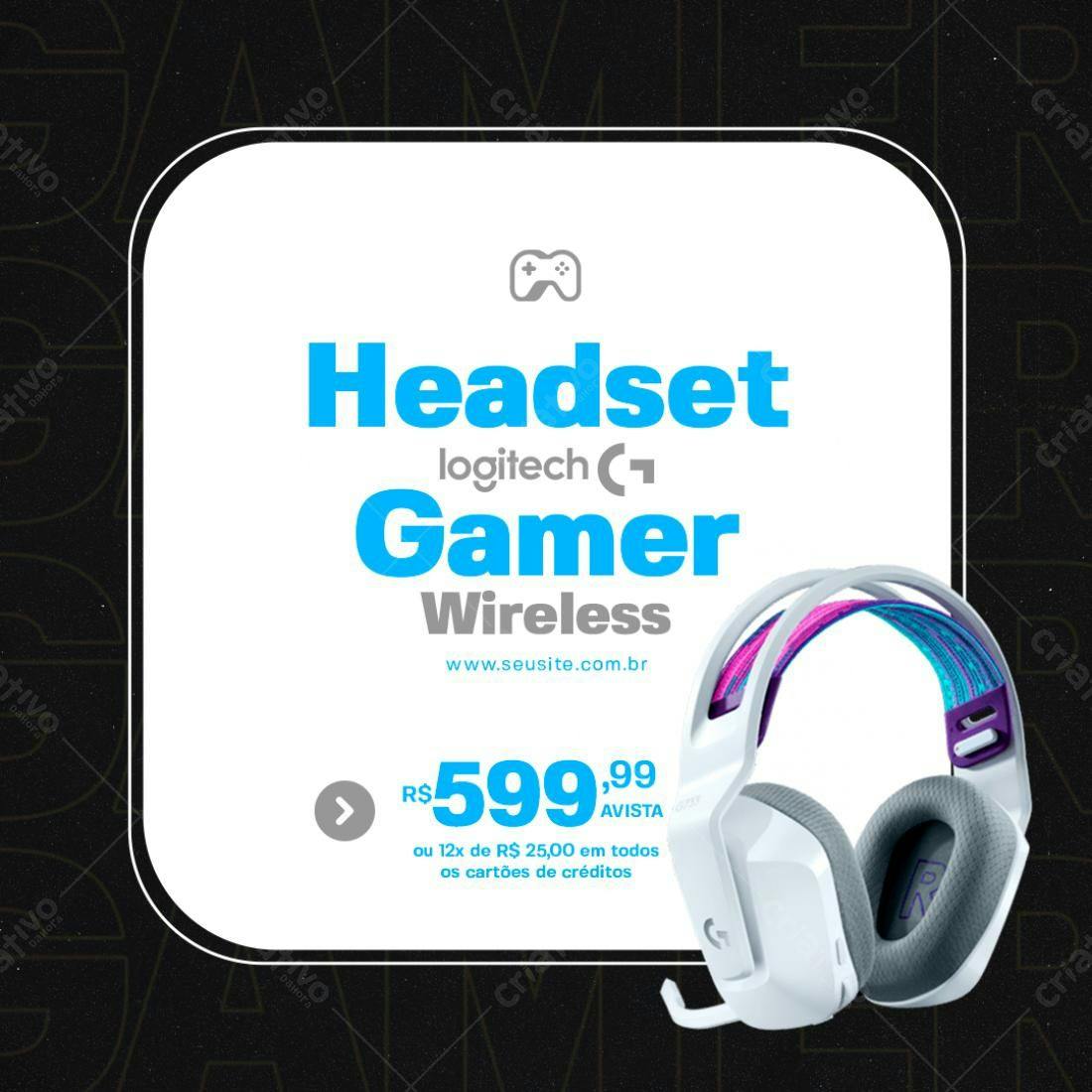 Anúncio Headset Gamer Logitech PSD Editável