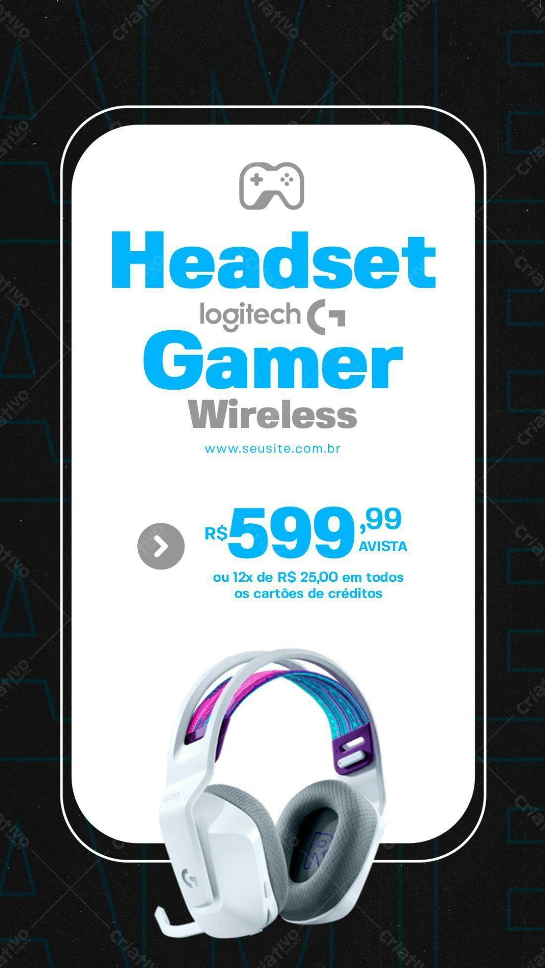 Anúncio Headset Gamer Logitech Wireless PSD Editável