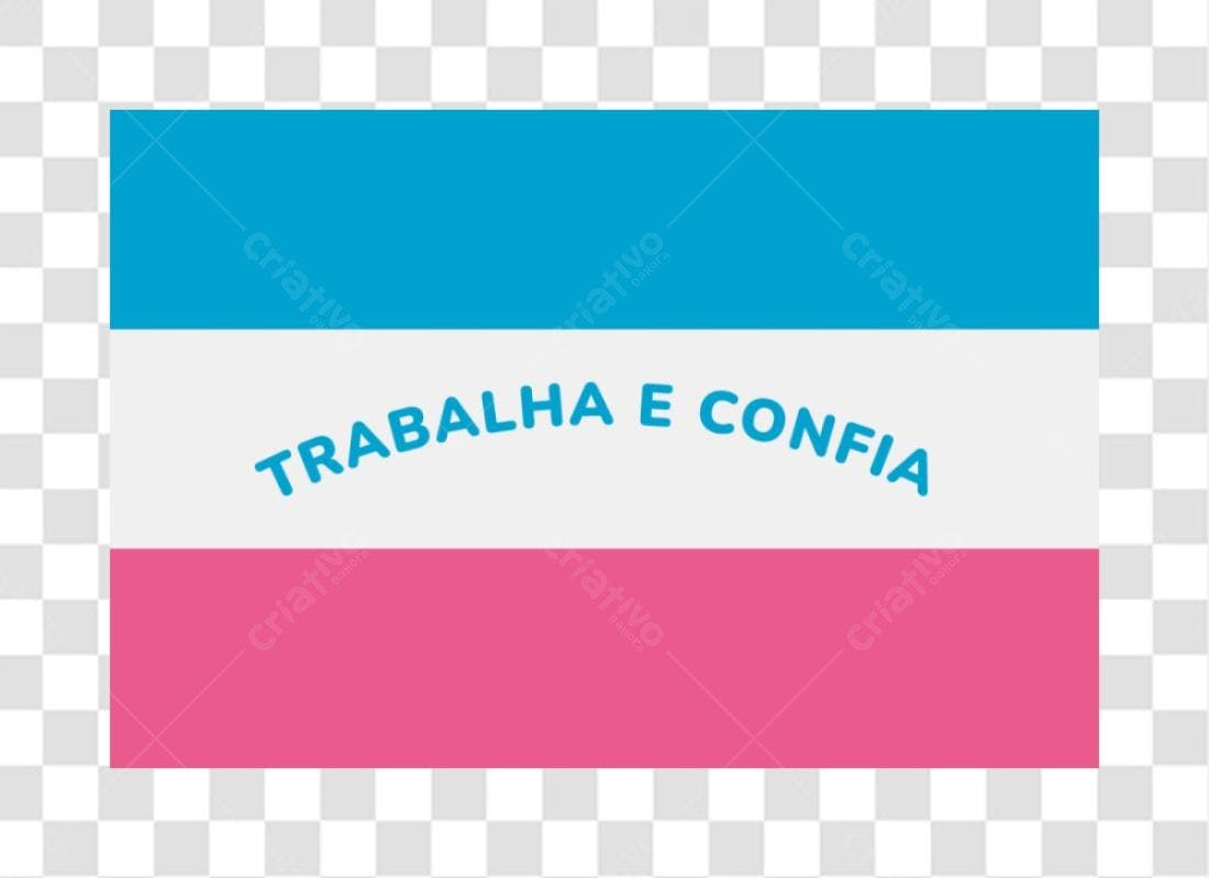 Bandeira Trabalho e Confia PNG com fundo transparente