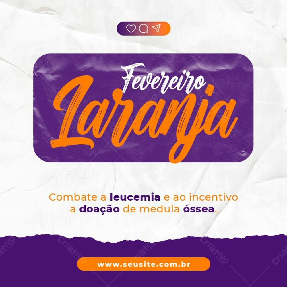 Fevereiro Roxo E Laranja Combate A Leucemia E Ao Incentivo A Doação De Medula Óssea Psd Editável