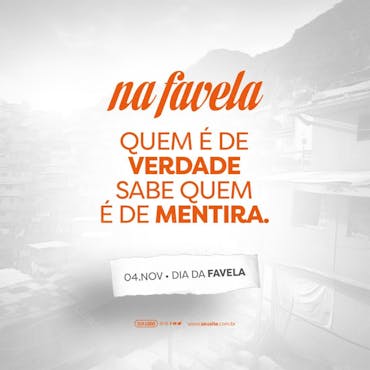 Feed dia da favela quem é de verdade sabe quem é de mentira