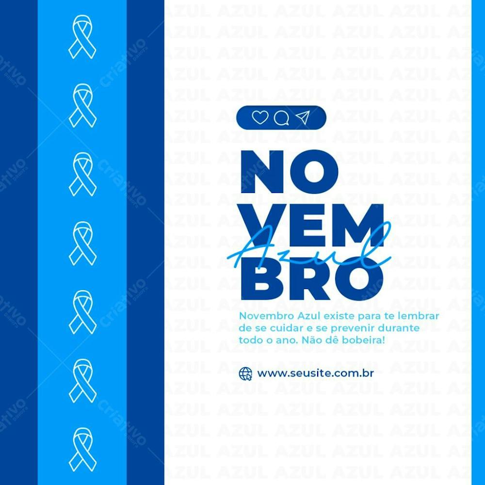 Novembro Azul Existe Pra Te Lembrar De Se Cuidar Social Media