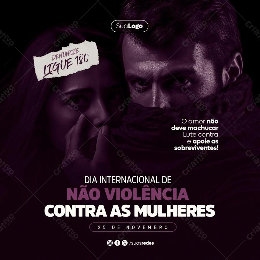 Dia Internacional De Não Violência Contra As Mulheres O Amor Não Deve Machucar Editável Psd Social Media