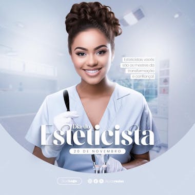 Esteticistas, vocês são os mestres da transformação e confiança dia do esteticista 20 de novembro psd editável feed