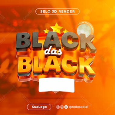 Selo 3d black das black blackfriday