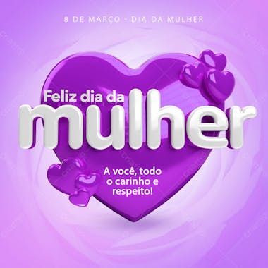 Feliz dia da mulher