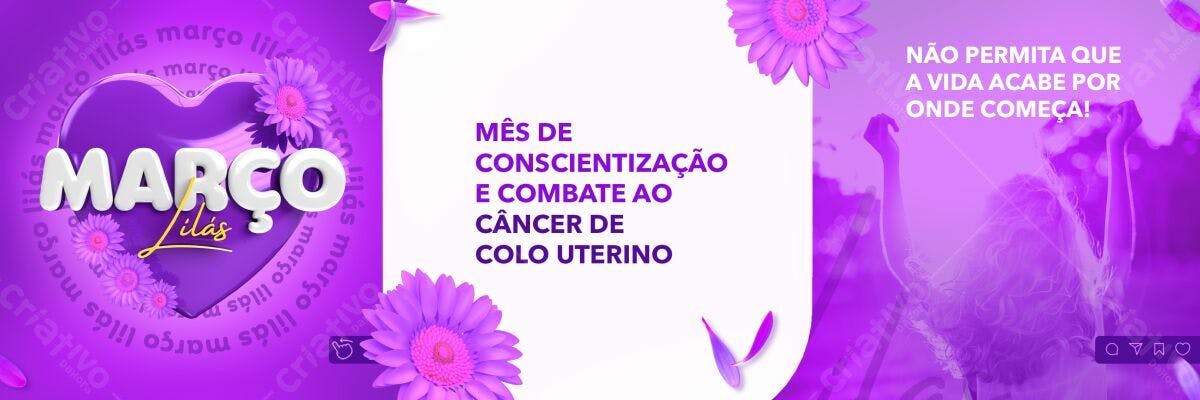 Banner Mês Lilás - Conscientização Câncer de Colo Uterino PSD Editável