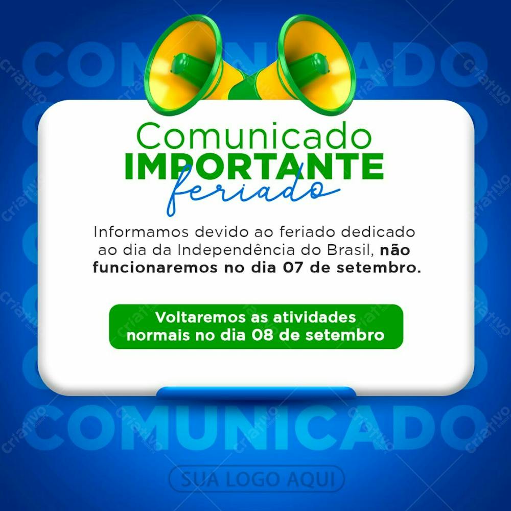 Comunicado  Dia Da Independência Do Brasil Horario De Funcionamento Feriado